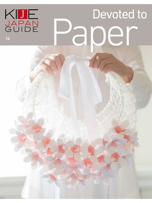 cover image of KIJE JAPAN GUIDE, Volume14 Devoted to Paper